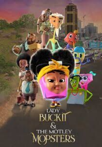 Lady Buckit and the Motley Mopsters poster