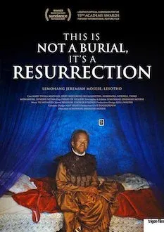 This Is Not a Burial, It’s a Resurrection 